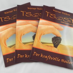 Tsesit - Der kraftvolle Heiler - von Werner Kühni